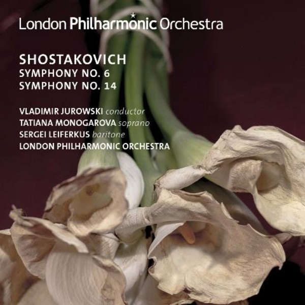 Shostakovich - Symphonies Nos 6 & 14 | LPO LPO0080