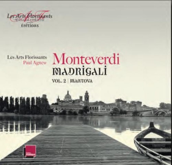 Monteverdi - Madrigali Vol.2: Mantova | Les Arts Florissants Editions AF003