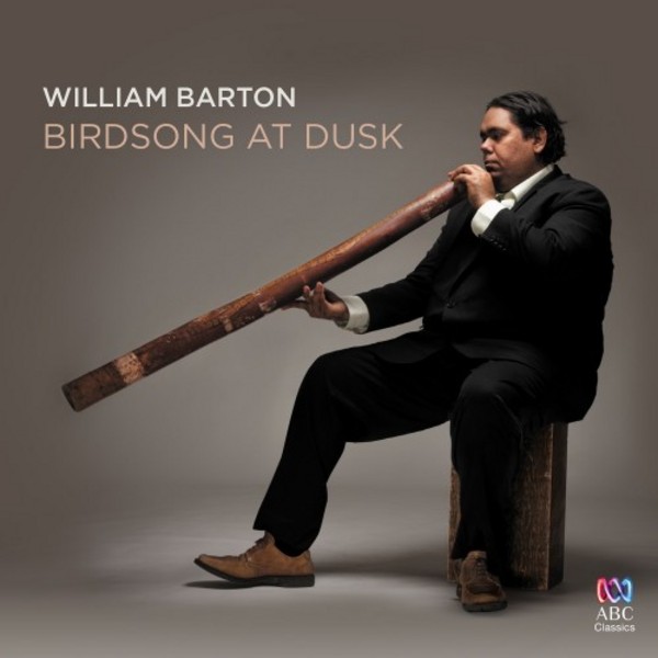 William Barton: Birdsong at Dusk | ABC Classics ABC4810962