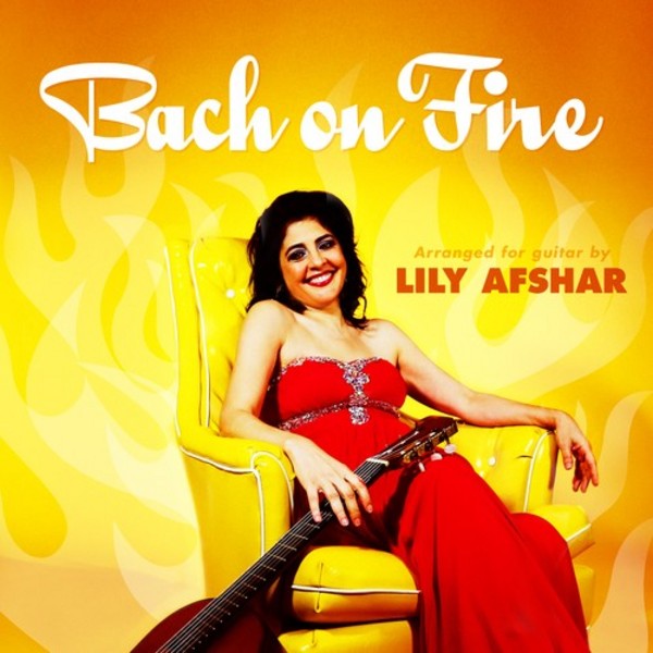Lily Afshar: Bach on Fire