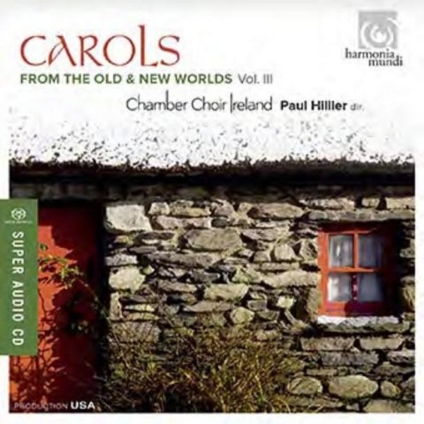 Carols from the Old and New Worlds Vol.3 | Harmonia Mundi HMU807610