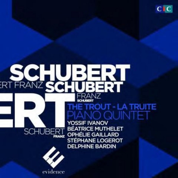 Schubert - Trout Quintet, Chamber Works | Evidence Classics EVCD003