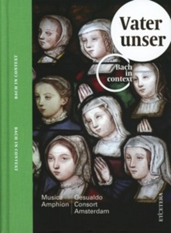 Bach in Context: Vater Unser