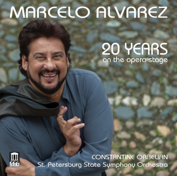 Marcelo Alvarez: 20 Years on the Opera Stage | Delos DE3472