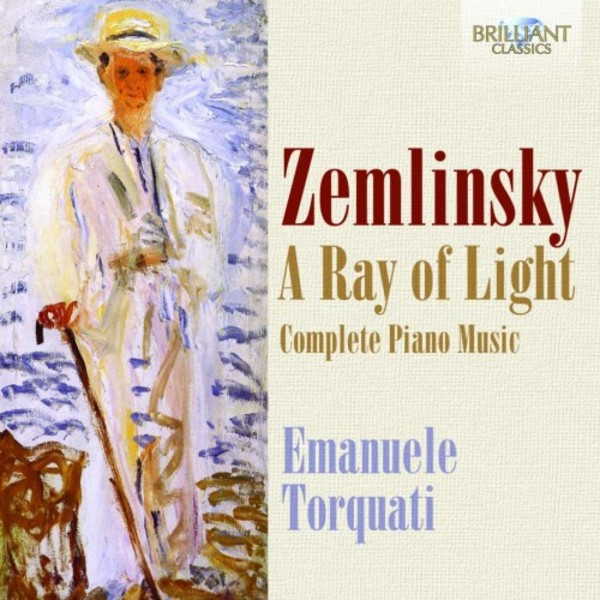 Zemlinsky - A Ray of Light: Complete Piano Music | Brilliant Classics 95067