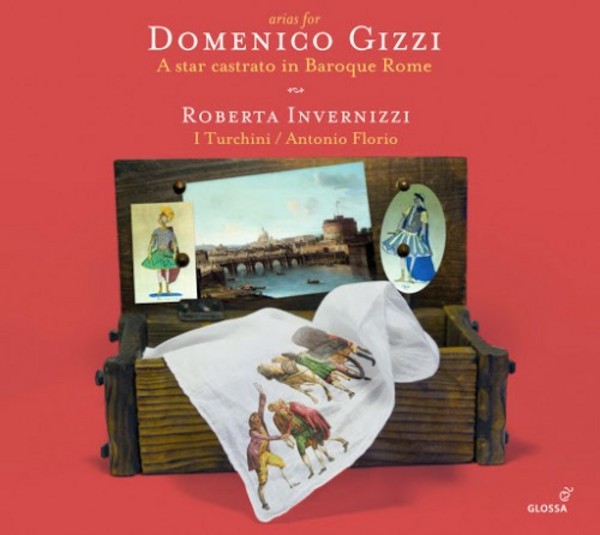 Arias for Domenico Gizzi: A star castrato in Baroque Rome | Glossa GCD922608