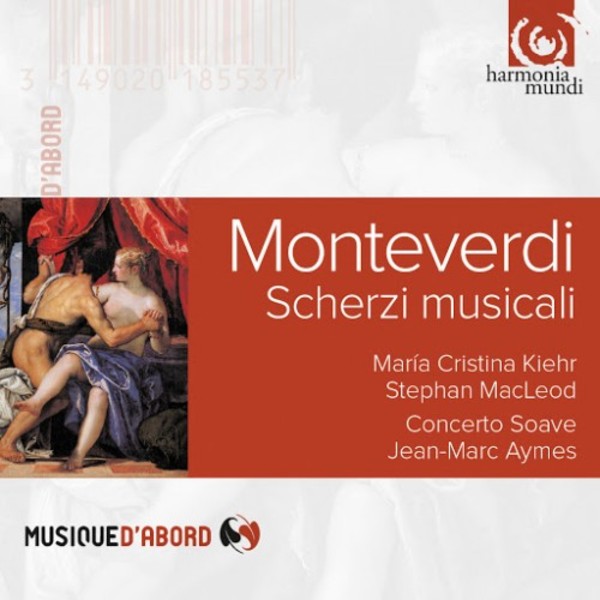Monteverdi - Scherzi Musicali | Harmonia Mundi - Musique d'Abord HMA1951855