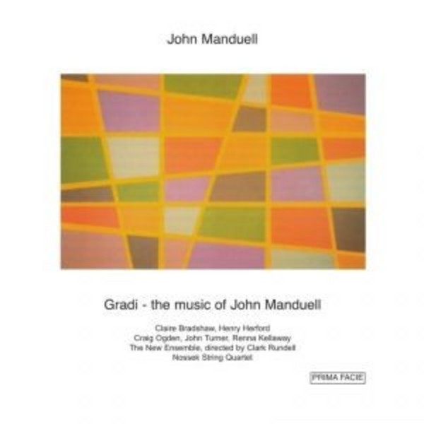 Gradi: The Music of John Manduell | Prima Facie PFCD027