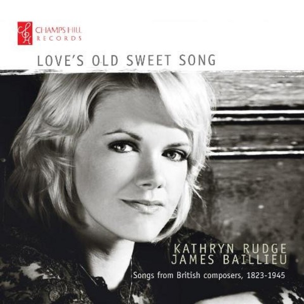Loves Old Sweet Song (Songs from British composers, 1823-1945)