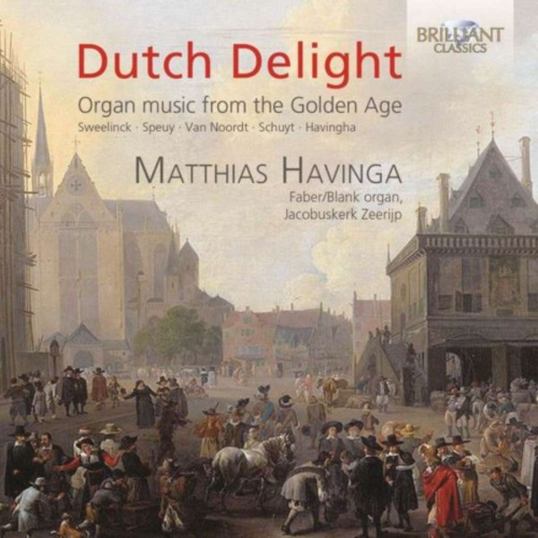 Dutch Delight: Organ Music from the Golden Age | Brilliant Classics 95093