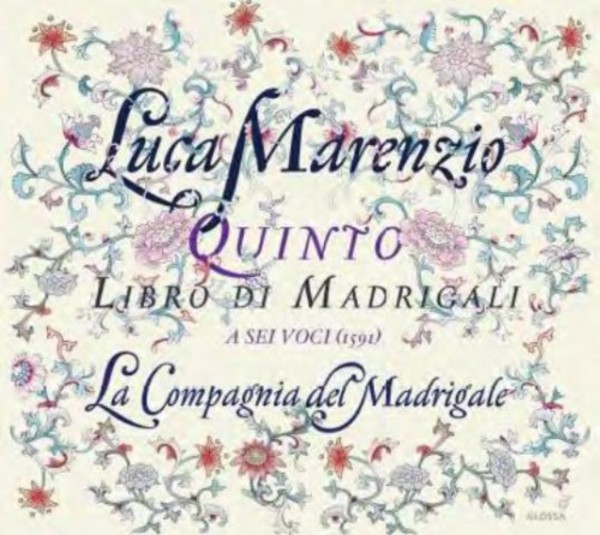 Luca Marenzio - Quinto Libro di Madrigali a sei voci | Glossa GCD922804