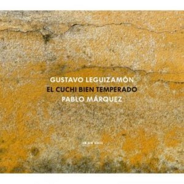 Gustavo Leguizamon - El Cuchi Bien Temperado