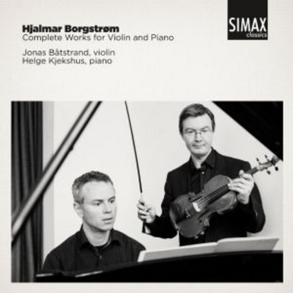 Hjalmar Borgstrom - Complete Works for Violin and Piano