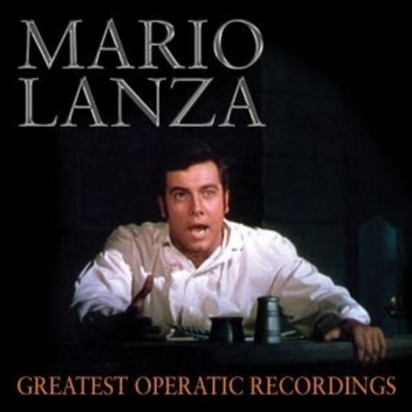 Mario Lanza: Greatest Operatic Recordings | Sepia SEPIA1274