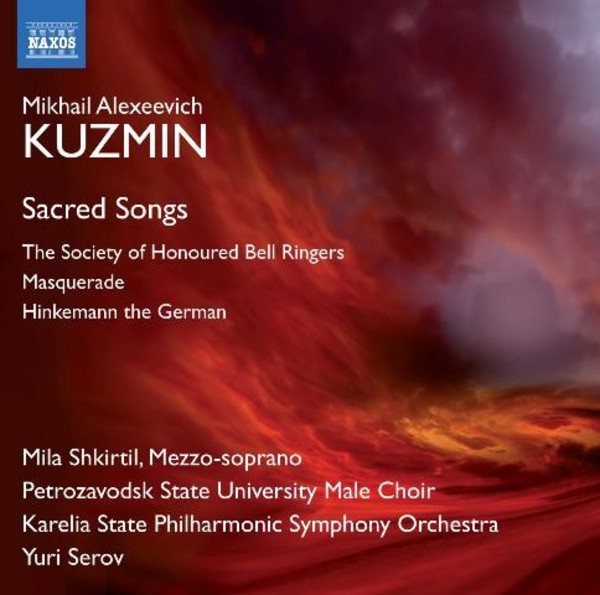 Mikhail Kuzmin - Sacred Songs, Music for Plays | Naxos 8573192