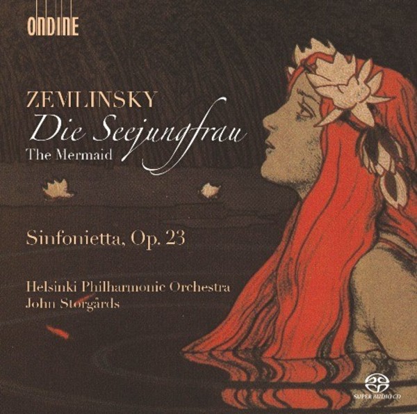 Zemlinsky - Die Seejungfrau, Sinfonietta | Ondine ODE12375