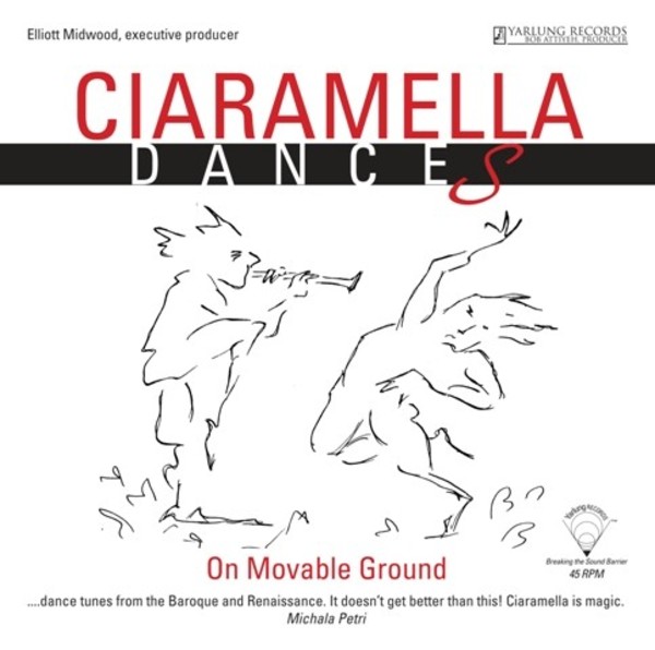 Ciaramella: Dances on Moveable Ground (LP) | Yarlung Records YAR09261819V