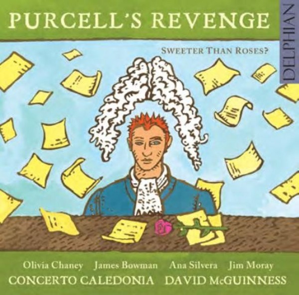 Purcells Revenge: Sweeter than Roses? | Delphian DCD34161