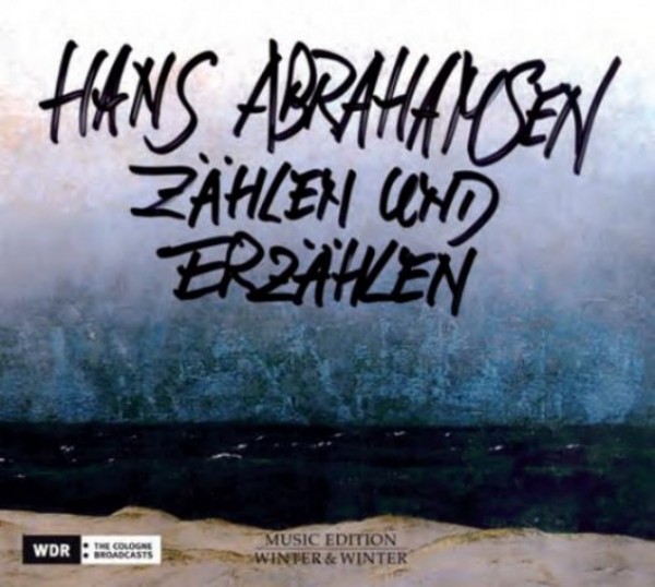 Hans Abrahamsen - Zahlen und Erzahlen | Winter & Winter 9102162
