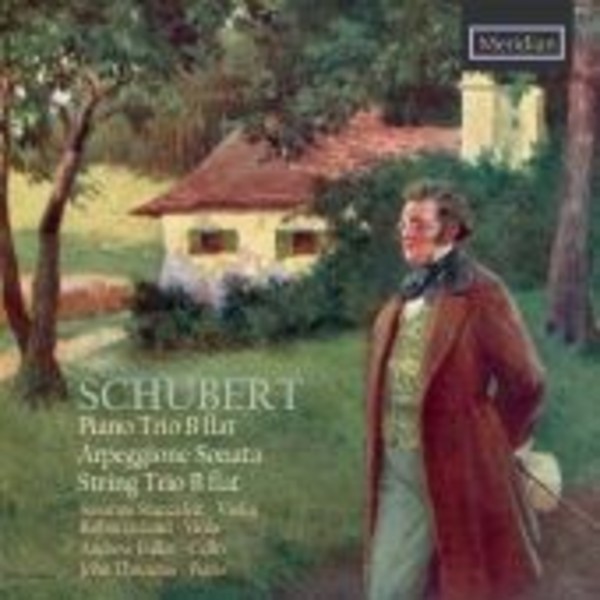 Schubert - Piano Trio, Arpeggione Sonata, String Trio | Meridian CDE84630