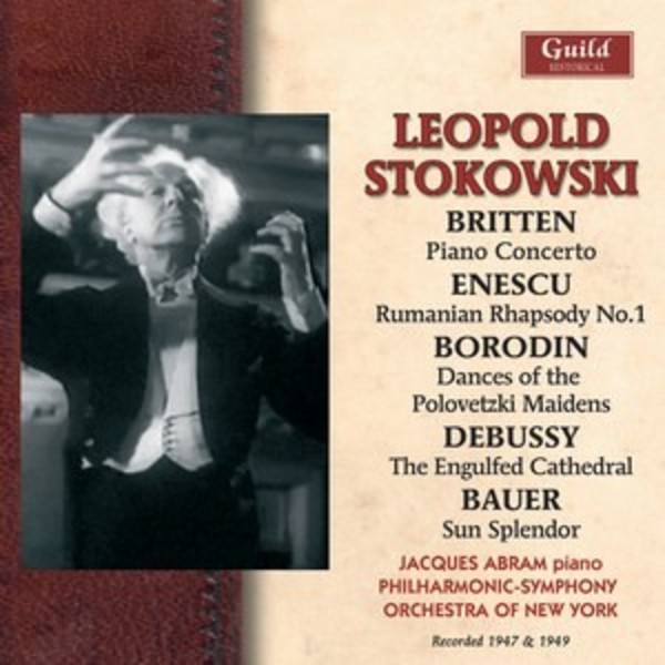 Leopold Stokowski conducts Britten, Enescu, Borodin, Debussy, Bauer | Guild - Historical GHCD2419