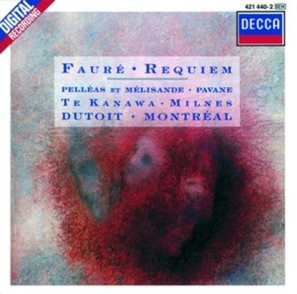 Faure - Requiem, Pelleas et Melisande, Pavane | Decca E4214402