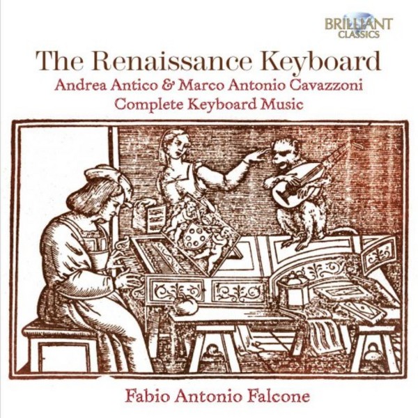 The Renaissance Keyboard | Brilliant Classics 95007