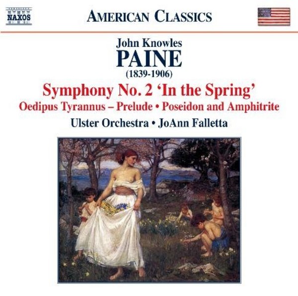 John Knowles Paine - Orchestral Works Vol.2
