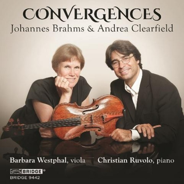 Convergences: Johannes Brahms & Andrea Clearfield | Bridge BRIDGE9442