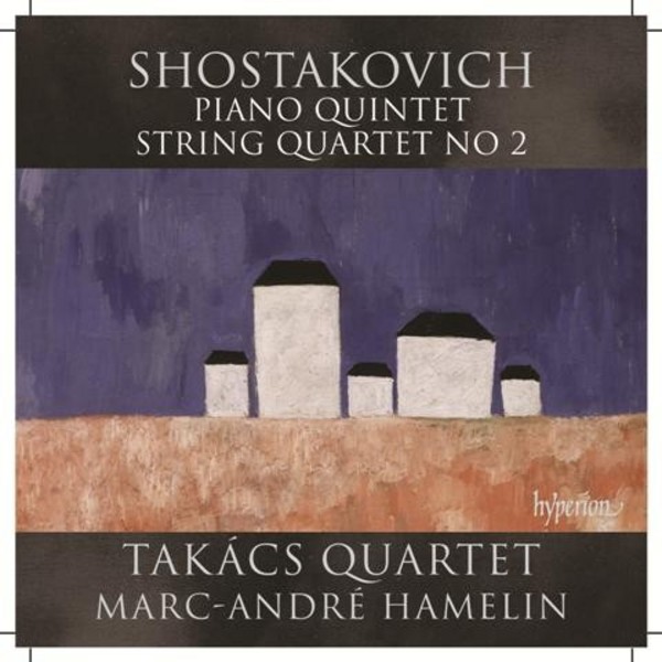 Shostakovich - Piano Quintet, String Quartet No.2 | Hyperion CDA67987