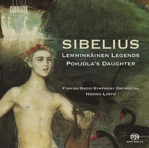 Sibelius - Lemminkainen Legends, Pohjola�s Daughter | Ondine ODE12625