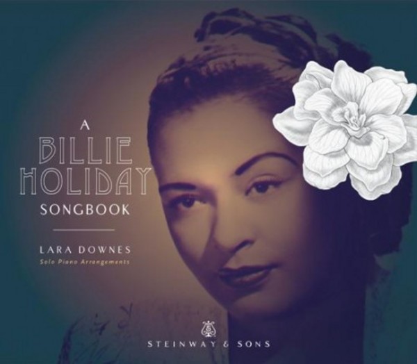 A Billie Holiday Songbook: A centenary tribute of solo piano arrangements