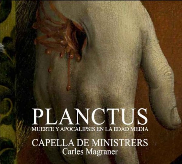 Planctus: Death and Apocalypse in the Middle Ages | Capella de Ministrers CDM1536