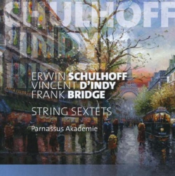 Schulhoff / d�Indy / Bridge - String Sextets | Etcetera KTC1475