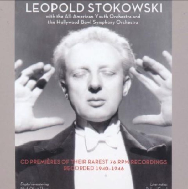 Leopold Stokowski with the All-American Youth Orchestra & Hollywood Bowl Symphony Orchestra | Music & Arts MACD1287