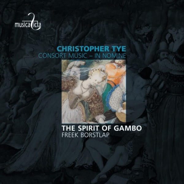 Christopher Tye - Consort Music: In Nomine | Musica Ficta MF8022