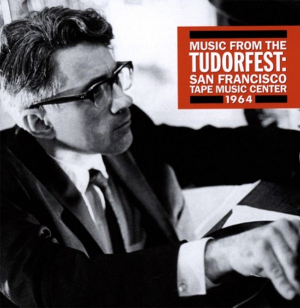 Music from the Tudorfest: San Francisco Tape Music Center 1974