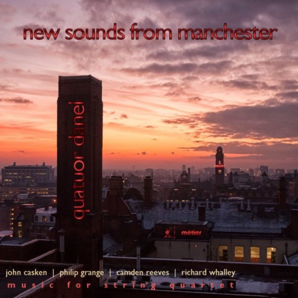New Sounds from Manchester: Music for String Quartet | Metier MSV28546