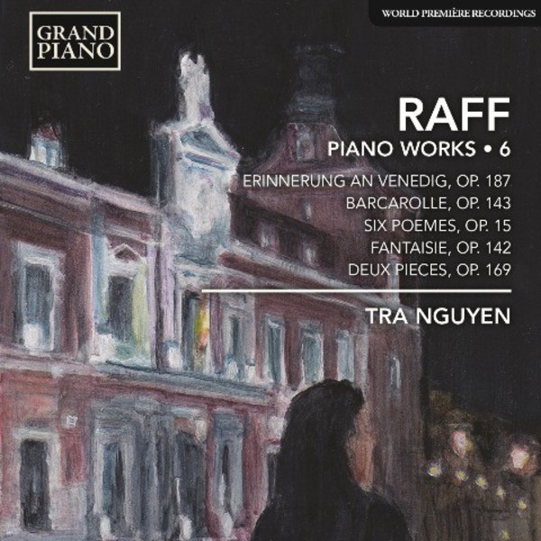 Raff - Piano Works Vol.6 | Grand Piano GP655