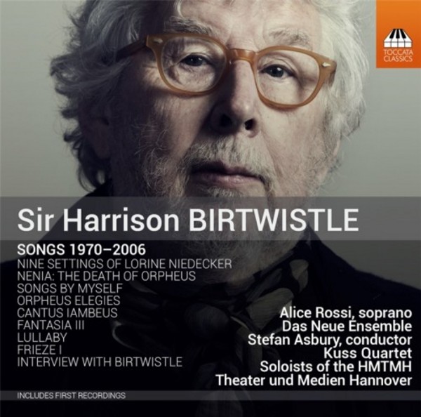 Harrison Birtwistle - Songs 1970-2006