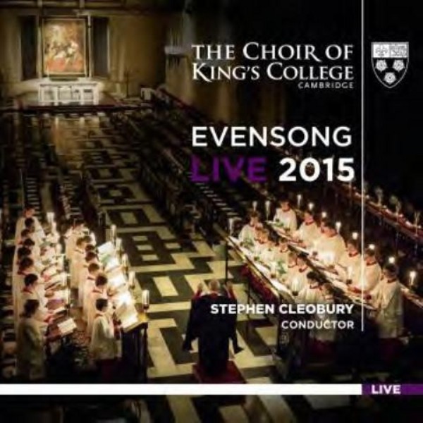 Evensong Live 2015 | Kings College Cambridge KGS0011