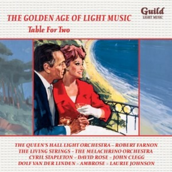 Golden Age of Light Music: Table for Two | Guild - Light Music GLCD5227
