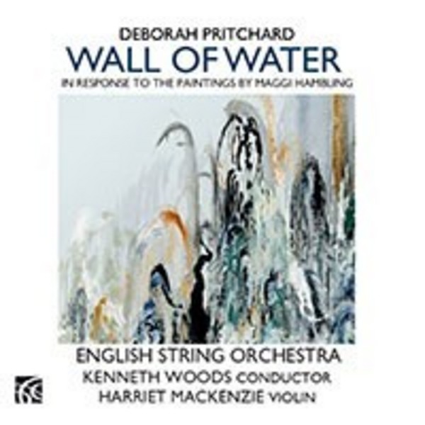 Deborah Pritchard - Wall of Water | Nimbus NI1555