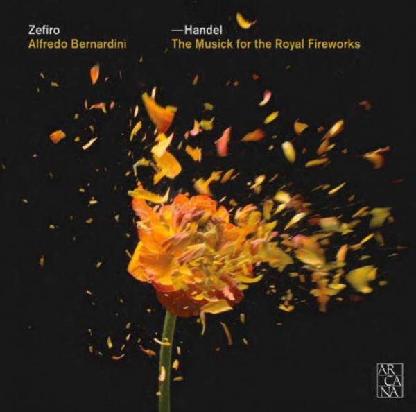 Handel - The Musick for the Royal Fireworks