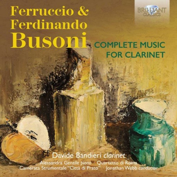 Busoni - Complete Music for Clarinet | Brilliant Classics 94978