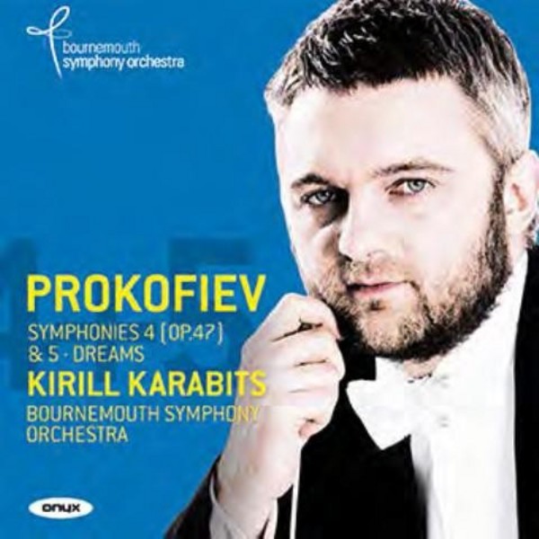 Prokofiev - Symphonies Nos 4 & 5, Dreams | Onyx ONYX4147