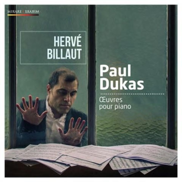 Dukas - Works for Piano | Mirare MIR242