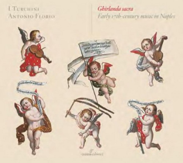 Ghirlanda sacra: Early 17th-century music in Naples | Glossa - Cabinet GCDC80019