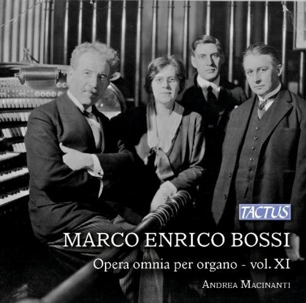 Marco Enrico Bossi - Complete Organ Works Vol.11 | Tactus TC862721