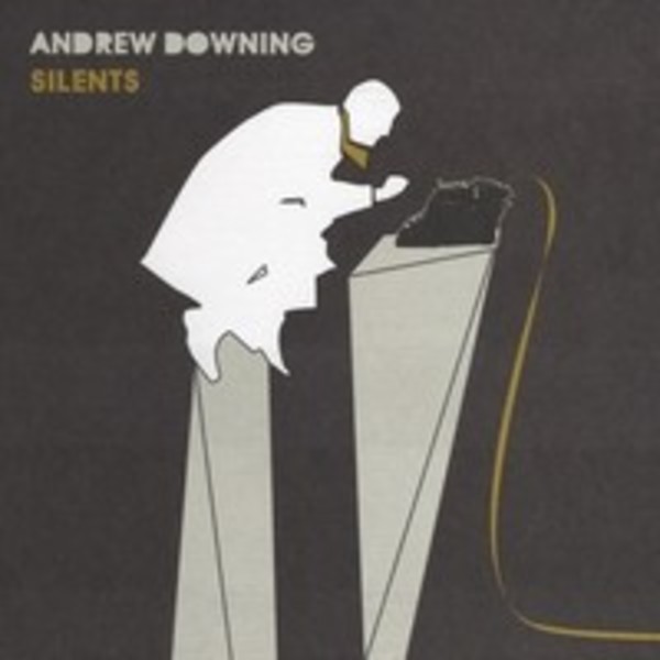 Andrew Downing - Silents